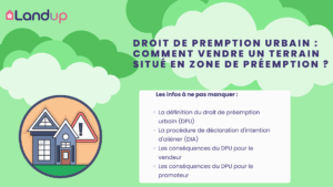 Droit de préemption urbain : comment vendre un terrain situé en zone de préemption ?