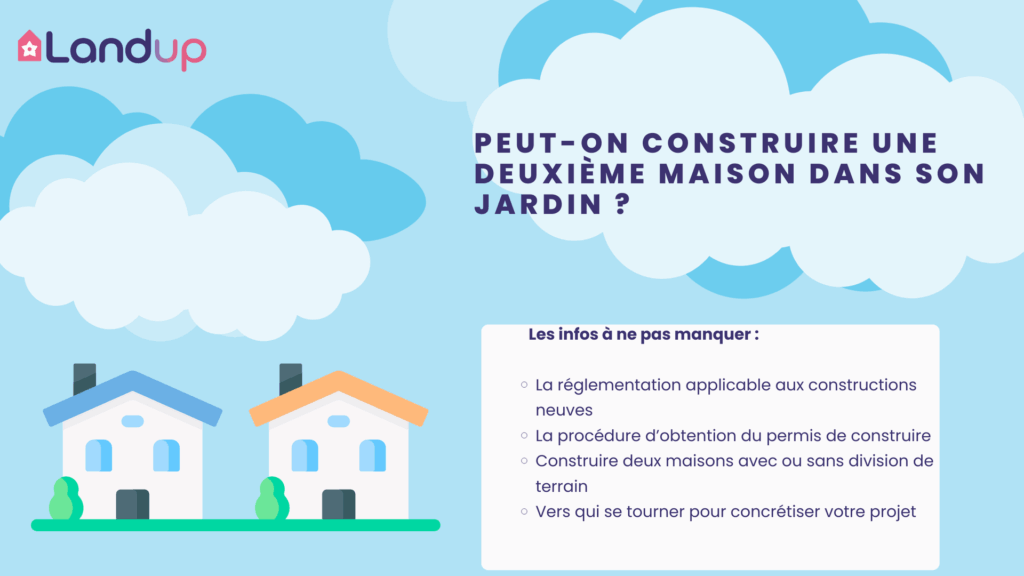 construire une deuxième maison sur son terrain, landup