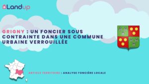 Grigny : un foncier sous contrainte dans une commune urbaine verrouillée