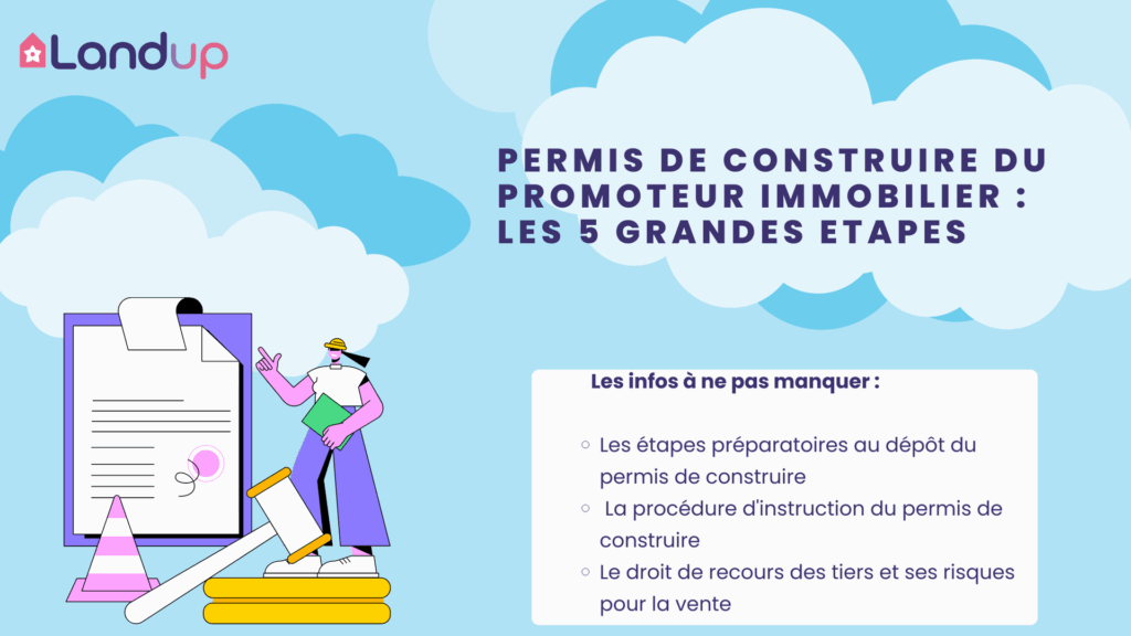 Permis de construire du promoteur immobilier, 5 étapes, Landup