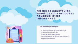 Permis de construire purgé de tout recours : pourquoi c’est important