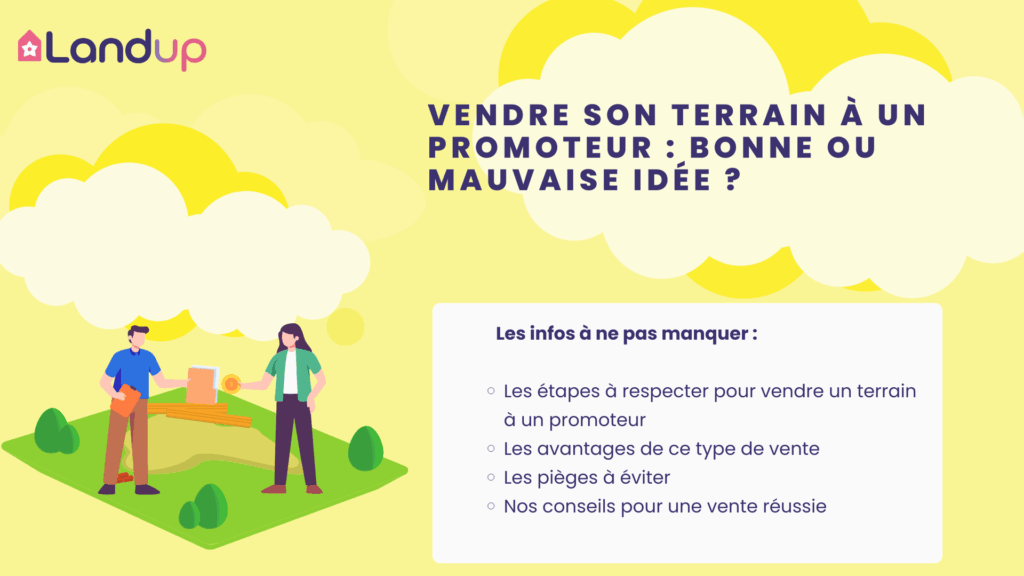 Vendre son terrain à un promoteur immobilier, Landup