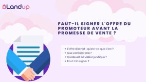 Faut-il signer l’offre du promoteur avant la promesse de vente ?