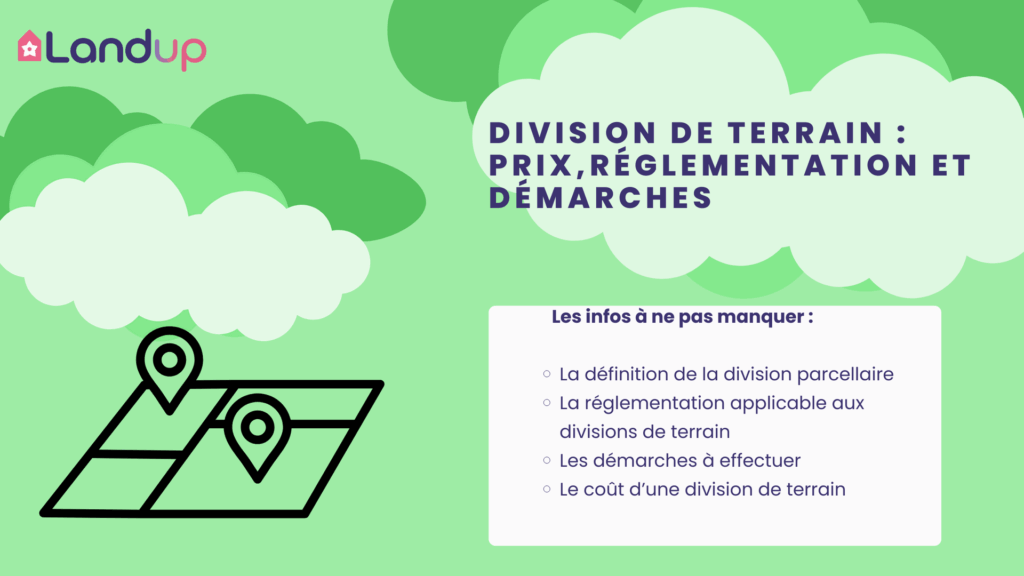 division de terrain, prix et démarches Landup