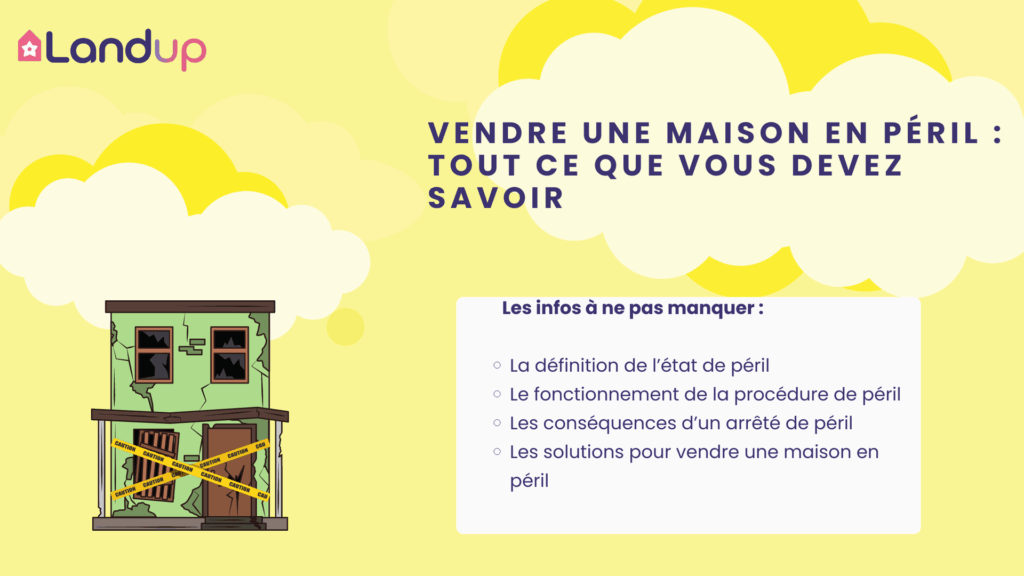 Vendre une maison en péril, Landup