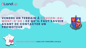 Vendre un terrain à Couzon-au-Mont-d’Or : ce qu’il faut savoir avant de contacter un promoteur